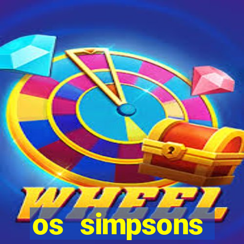 os simpsons completo dublado